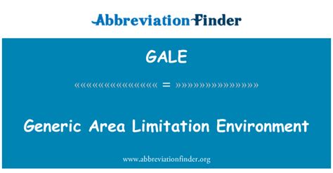 generic area limitation environment gale-lite
